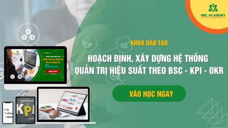 Hoạch định, Xây dựng hệ thống quản trị hiệu suất theo BSC - KPI - OKR