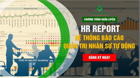 Khóa Huấn Luyện - Hệ Thống Báo Cáo Quản Trị Nhân Sự Tự Động